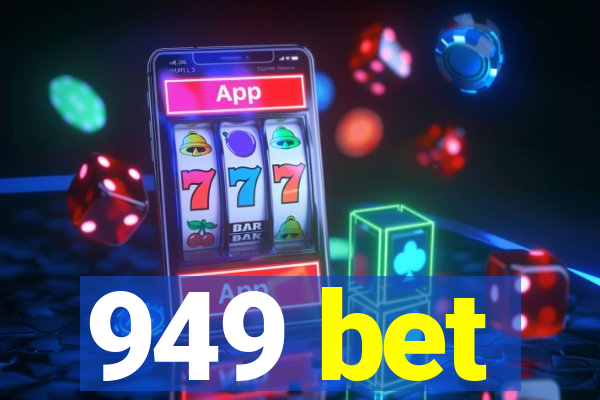 949 bet